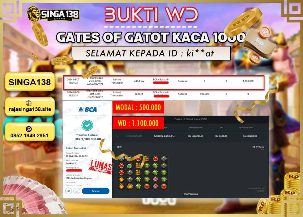 SINGA138 WD SLOT GATES OF GATOT KACA 1000 Rp 1.100.000 - LUNAS